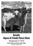 Results Alpaca & Friends Fleece Show. Skepplanda 4/7 2015. Senior Halter and Fleece AOA Judge: Amanda VandenBosch