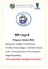 SPF Linje 9. Program hösten 2014