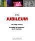 Att fira: JUBILEUM. En festlig avstamp. Ett tillfälle att positionera sig för framtiden