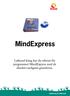 MindExpress. Lathund kring hur du arbetar för programmet MindExpress med de absolut vanligaste grunderna. Habilitering & Hjälpmedel
