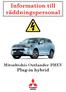 Information till räddningspersonal. Mitsubishis Outlander PHEV Plug-in hybrid