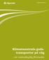 PUBLIKATION 2007:111. Klimatneutrala godstransporter. en vetenskaplig förstudie
