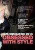 OBSESSED WITH STYLE KMS EDUCATION 2015 #01 PRODUCT AND SERVICE // PAGE 6 13 #02 CUTTING // PAGE 14 19 #03 FINISHING // PAGE 20 25