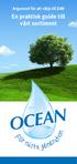 Argument för att välja OCEAN. En praktisk guide till vårt sortiment