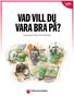 Vad vill du vara bra på? Kursprogram hösten 2013 Södertälje