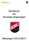 Seriekrav för Svenska Superligan