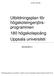 Utbildningsplan för högskoleingenjörsprogrammen. 180 högskolepoäng Uppsala universitet