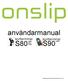 användarmanual S90GPRS S80GPRS kortterminal kortterminal ETH CDMA Användarmanual Kortterminal Onslip 2015-02-11 2.04