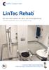 LINTEC COMBISYSTEM. LinTec Rehab. Ett nytt unikt system för vård- och omsorgsboende. Individuell anpassning med en enkel knapptryckning