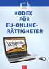 KODEX FÖR EU-ONLINE- RÄTTIGHETER