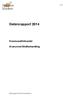 1(17) Delårsrapport 2014. Kommunalförbundet. Avancerad Strålbehandling. Delårsrapport 2014 KAS fastställd.doc