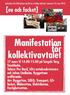 Manifestation för kollektivavtalet. [eu och facket]