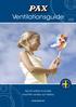 Ventilationsguide. Tips för bättre innemiljö med PAX ventiler och fläktar. www.pax.se