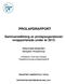 PROLAPSRAPPORT. Sammanställning av prolapsoperationer inrapporterade under år 2013. FRÅN GYNOP-REGISTRET Delregister: Prolapskirurgi