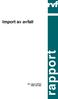 Import av avfall. RVF rapport 2002:03 ISSN 1103-4092. rapport