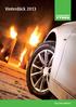 Vinterdäck 2013. es plc yr f Nokian T ademark o ed tr ter egis. NOKIAN TYRES is a r 06/2016 SE