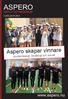 ASPERO. Aspero skapar vinnare. www.aspero.nu IDROTTSGYMNASIUM. studiemässigt, idrottsligt och socialt KARLSKRONA