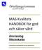 MAS Kvalitets HANDBOK för god och säker vård