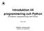 Introduktion till programmering och Python Grundkurs i programmering med Python