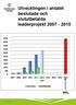 Utvecklingen i antalet beslutade och slututbetalda leaderprojekt 2007-2015 MÅL