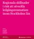 Regionala skillnader i risk att utveckla ledgångsreumatism inom Stockholms län