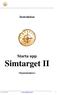 Instruktion Starta upp Simtarget II (Skjutsimulator)