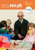 Stockholm växer SKOLMILJÖ SISAB BYGGER FÖR BARNEN. Ännu nöjdare kunder BARNEN BYGGER FÖRSKOLA. Aktuellt från Skolfastigheter i Stockholm AB Nr.