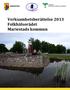 Verksamhetsberättelse 2013 Folkhälsorådet Mariestads kommun