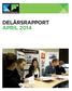 DELÅRSRAPPORT APRIL 2014