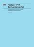 Fastigo PTK Samverkansavtal. för fastighetsbranschen samt avtal om arbetsmiljö, likabehandling och kompetensutveckling