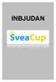 Svea Cup 9. Svea Cup är en tävling för YNGRE MINIORER, MINIORER, KADETTER, YNGRE JUNIORER, JUNIORER & SENIORER.
