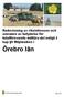 Redovisning av riksintressen och områden av betydelse för totalförsvarets militära del enligt 3 kap 9 Miljöbalken i. Örebro län