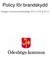 Policy för brandskydd. Antagen av kommunfullmäktige 2013-12-09, 90/13