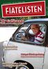 FIATELISTEN. Ny ordförande En man med multipla talanger. Fiat på filminspelning. Sommarträffen i Tranås En riktig fullträff!