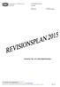 Inklusive risk- och väsentlighetsanalys REVISIONSPLAN 2015 EXTERN 2015-06-05 RE-REV15-0029