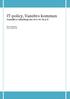 IT-policy, Vansbro kommun Fastställd av fullmäktige den 2012-05-28, 42. Datum 2012-05-28 Ärende KS2012/262