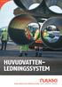 www.ruukki.com HUVUDVATTEN- LEDNINGSSYSTEM