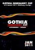 GOTHIA INNEBANDY CUP 6-9 Januari 2011 Göteborg, Sverige GOTHIA INNEBANDY CUP GOTHENBURG SWEDEN GOTHIA JAN INNEBANDY CUP GOTHENBURG SWEDEN