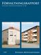 Förvaltningsrapport. S v e n s k a B o s t a d s f o n d e n 8 A B. Svenska Bostadsfonden 8 Läderfabriken. Svenska Bostadsfonden 8 Uttern