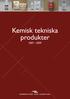 Kemisk tekniska produkter 2007-2009