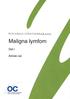 R E G I O N A L A V Å R D P R O G R A M 2 0 0 4. Maligna lymfom. Del I. Allmän del ONKOLOGISKT CENTRUM VÄSTRA SJUKVÅRDSREGIONEN