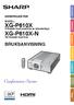 XG-P610X XG-P610X-N BRUKSANVISNING DATAPROJEKTOR MODELL. (Försedd med zoomlins av standardtyp) (Ej försedd med lins)