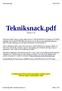Tekniksnack.pdf. Version 2.1-18. Sammanhållande för Tekniksnack är SM0RUX Pontus, SM7URN Patrik och SA7CDJ Janne.