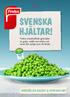 Svenska hjältar! Findus svenskodlade grönsaker är goda, snälla mot miljön och minst lika nyttiga som de färska.
