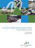 vattenskyddsområden Projekt inom Miljösamverkan Skåne Fastställd 2010-02-05 Senast reviderad 2010-02-19