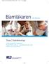 Tema Endokrinologi. nr.2/2009. Transsexualism hos ungdomar Prader-Willis syndrom - erfarenheterna blev teater Alkohol under graviditeten