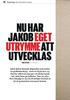 NU HAR JAKOB EGET UTRYMME ATT UTVECKLAS
