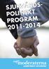 SJUKVÅRDS- POLITISKT PROGRAM 2011-2014
