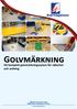 Golvmärkning Ett komplett golvmärkningssytem för säkerhet och ordning Märksystem för lager Warehouse marking systems