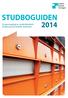 Studboguide 2014 STUDBOGUIDEN. En genomgång av studentbostadssituationen på landets studiorter